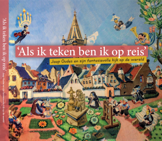 Boekpresentatie: "Als ik teken ben ik op reis" - Jaap Oudes en zijn fantasievolle kijk op de wereld